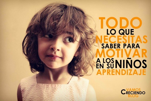 Todo lo que necesitas saber para motivar a los niños_vamos creciendo.jpg