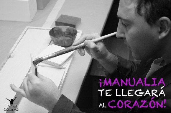 Manualia te llegará al corazón