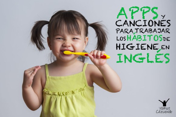 Hábitos higiene en inglés_vamos creciendo