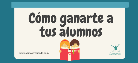 Como ganarte a tus alumnos portada_vamos creciendo